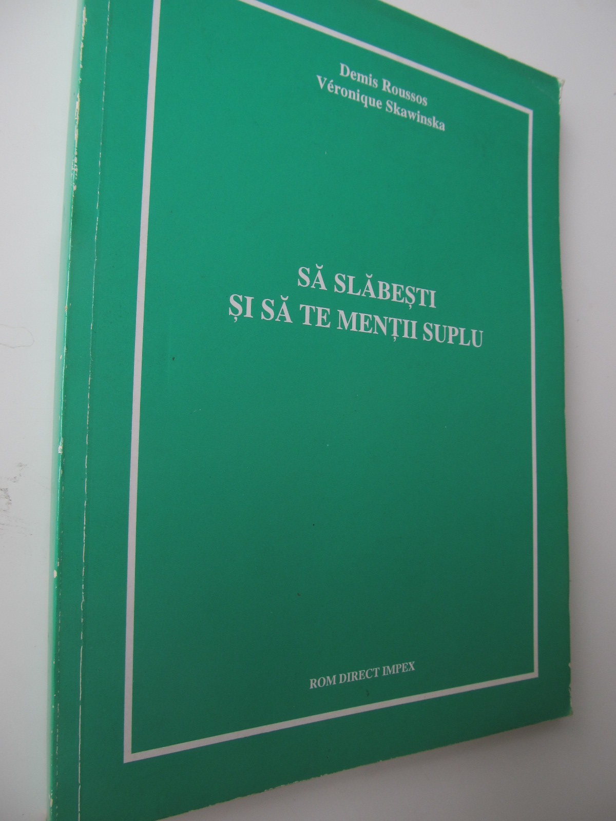 Sa slabesti si sa te mentii suplu - Demis Roussos , ... | Detalii carte