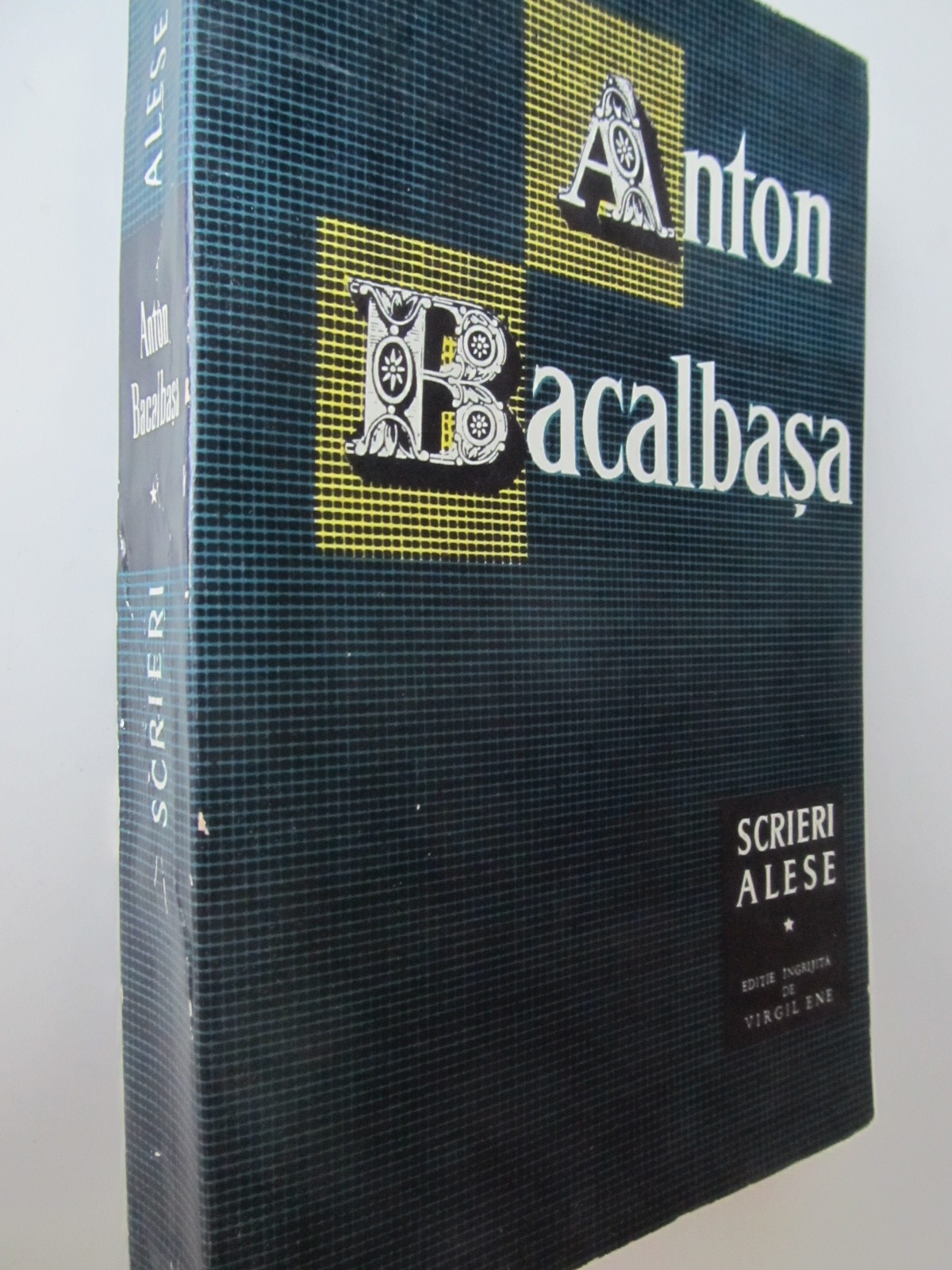 Scrieri alese (vol. 1) - Anton Bacalbasa | Detalii carte