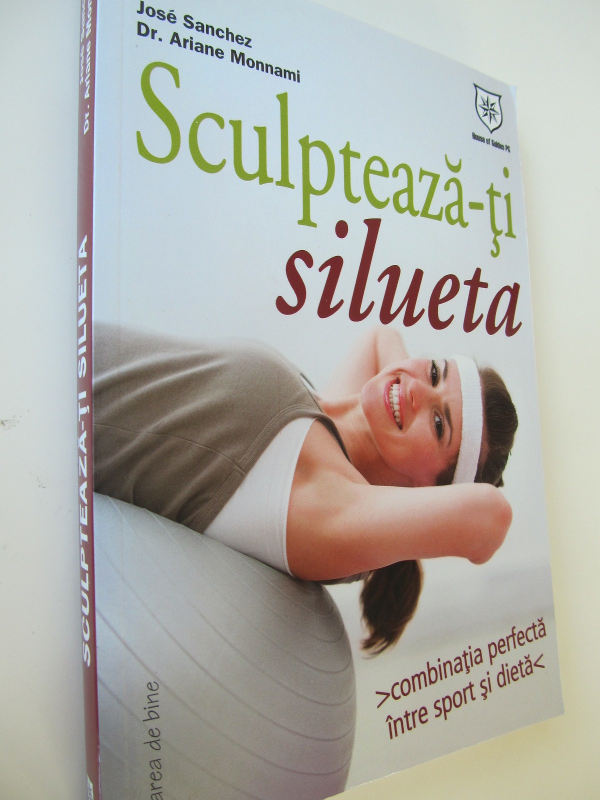 Sculpteaza -ti silueta - Jose Sanchez , dr.Ariane Monnami | Detalii carte