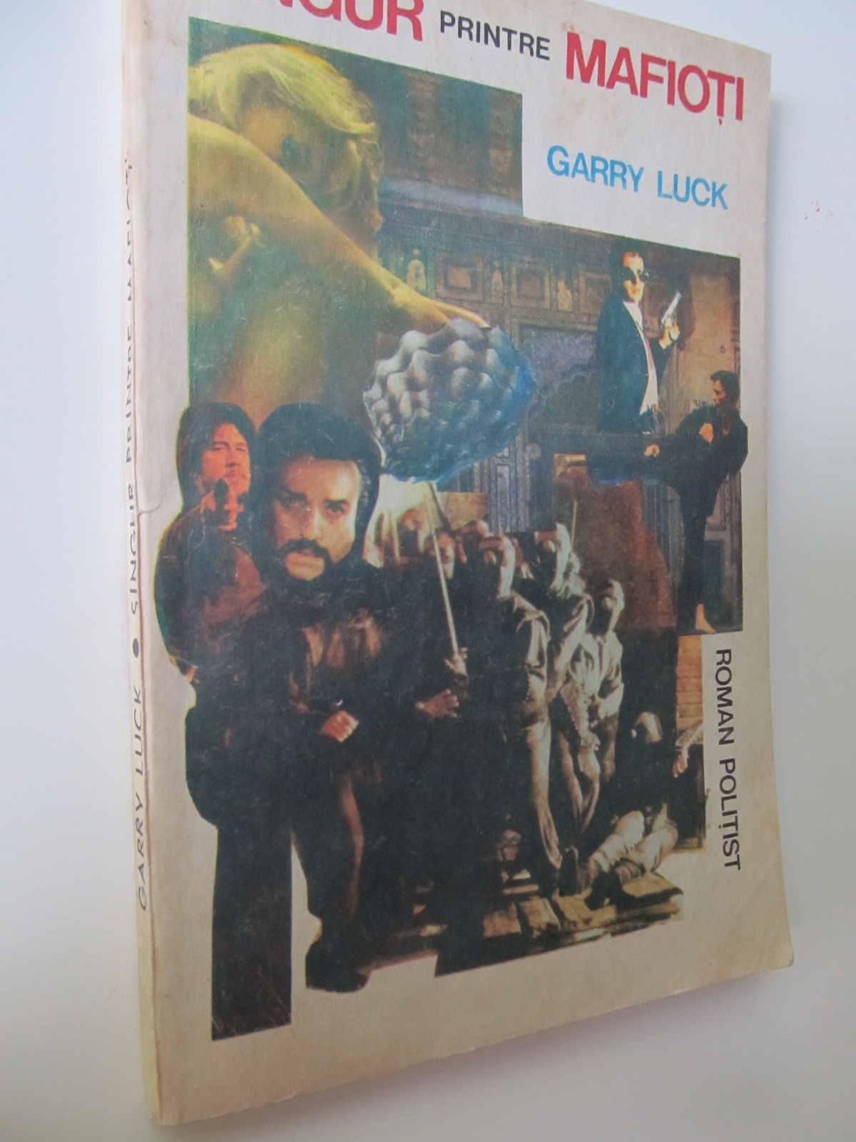 Singur printre mafioti - Garry Luck | Detalii carte
