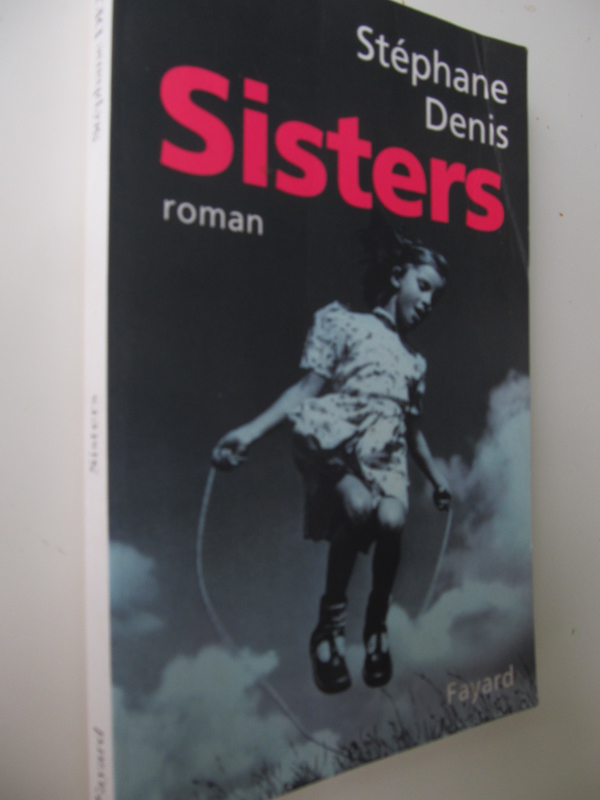 Sisters (lb. franceza) - Stephane Denis | Detalii carte
