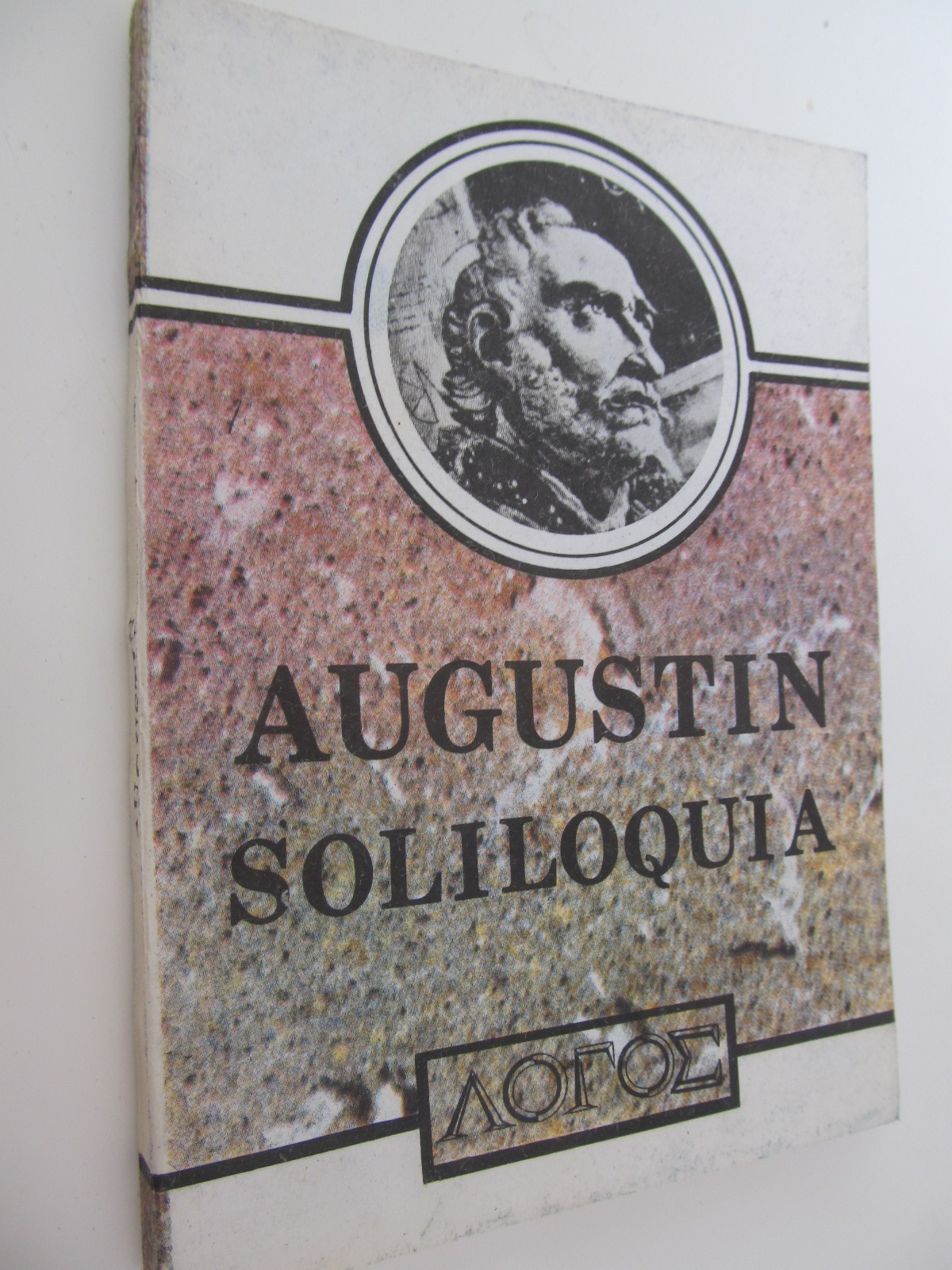 Soliloquia - vorbiri insingurate - Sermones - predici - Aurelius Augustinus | Detalii carte