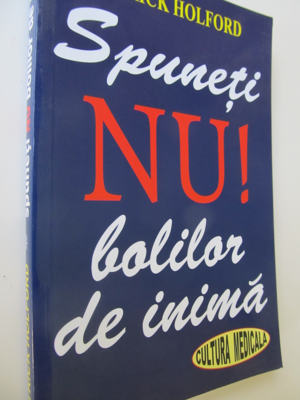 Spuneti nu bolilor de inima - Patrick Holford | Detalii carte