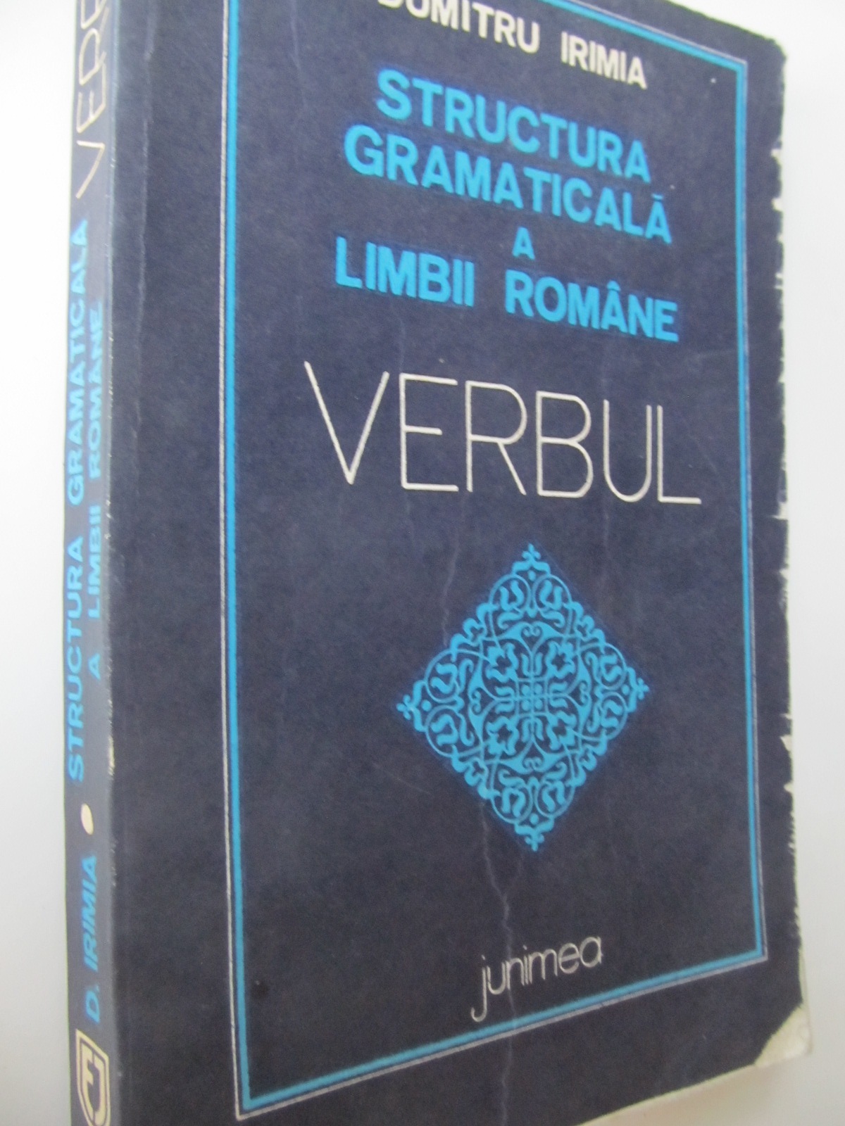 Structura gramaticala a limbii romane Verbul - Dumitru Irimia | Detalii carte