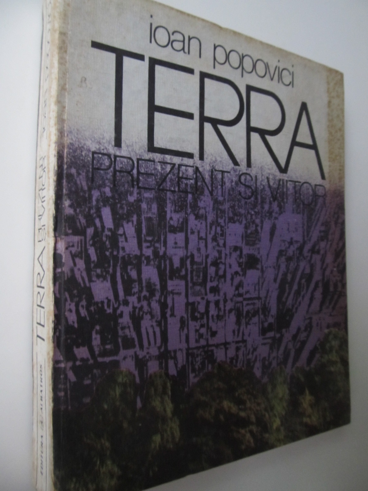 Terra prezent si viitor - Ioan Popovici | Detalii carte