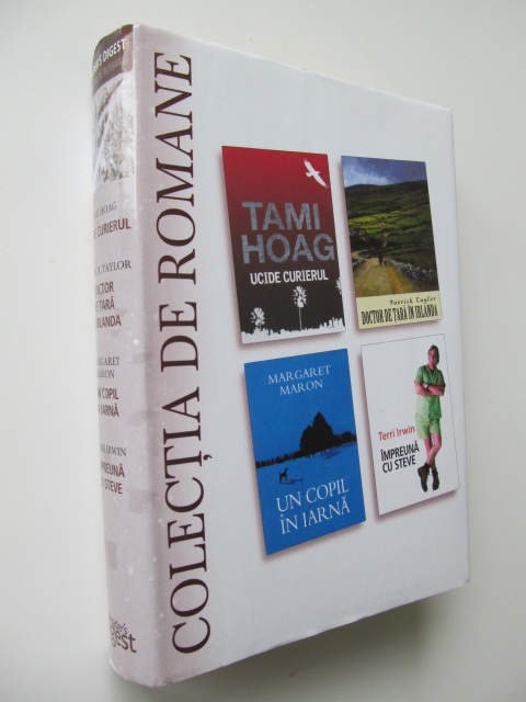 Ucide curierul - Doctor de tara in Irlanda - Un copil in iarna - Impreuna cu Steve - Tami Hoag , Patrick Taylor , Margaret Maron , Terri Irwin | Detalii carte