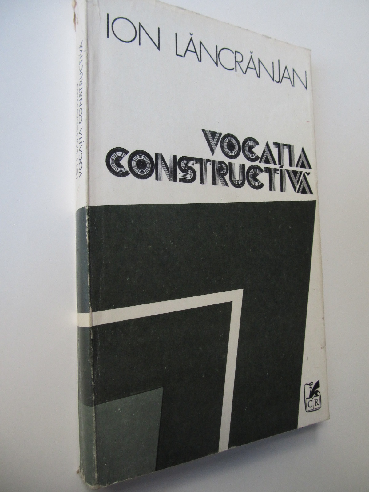 Vocatia constructiva - Ion Lancranjan | Detalii carte