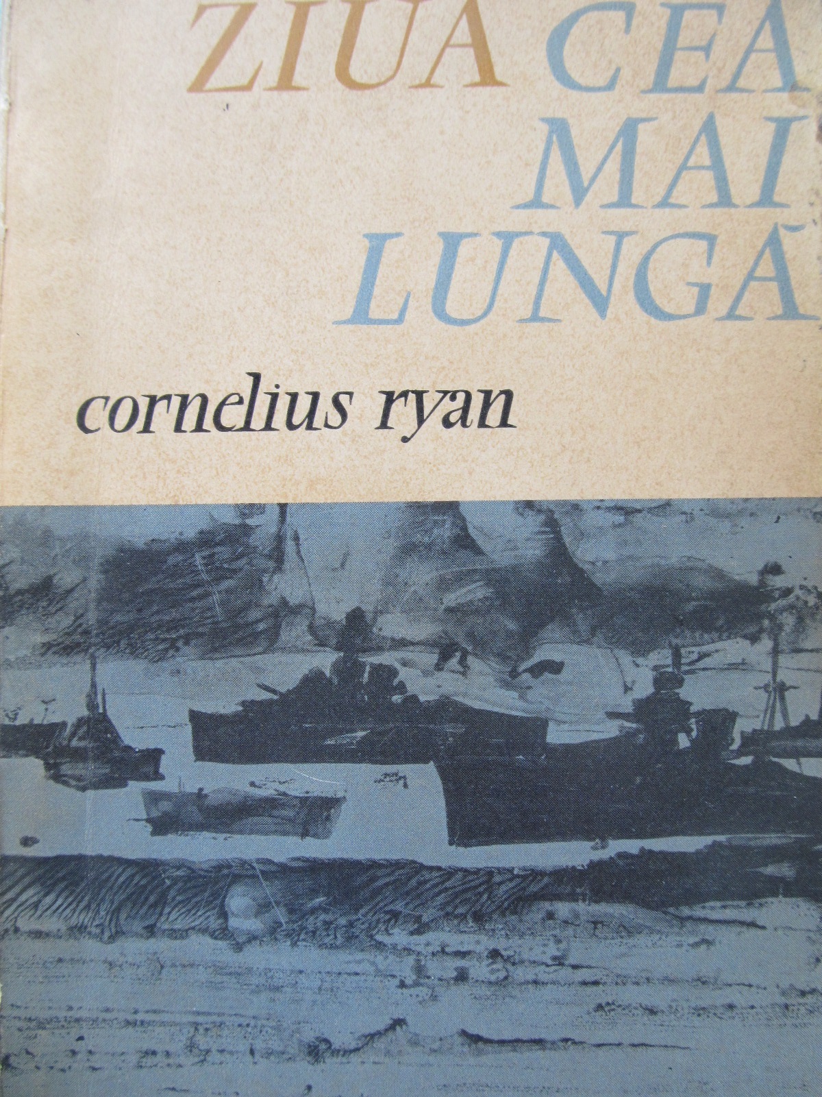 Ziua cea mai lunga - Cornelius Ryan | Detalii carte